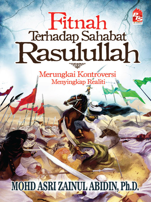 Title details for Fitnah terhadap Sahabat Rasulullah; Merungkai Kontroversi, Menyingkap Realiti by Madya Mohd Asri Zainul Abidin - Available